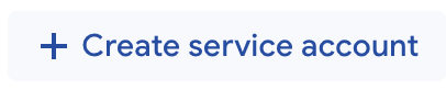 Create Service Account in Google Cloud Console